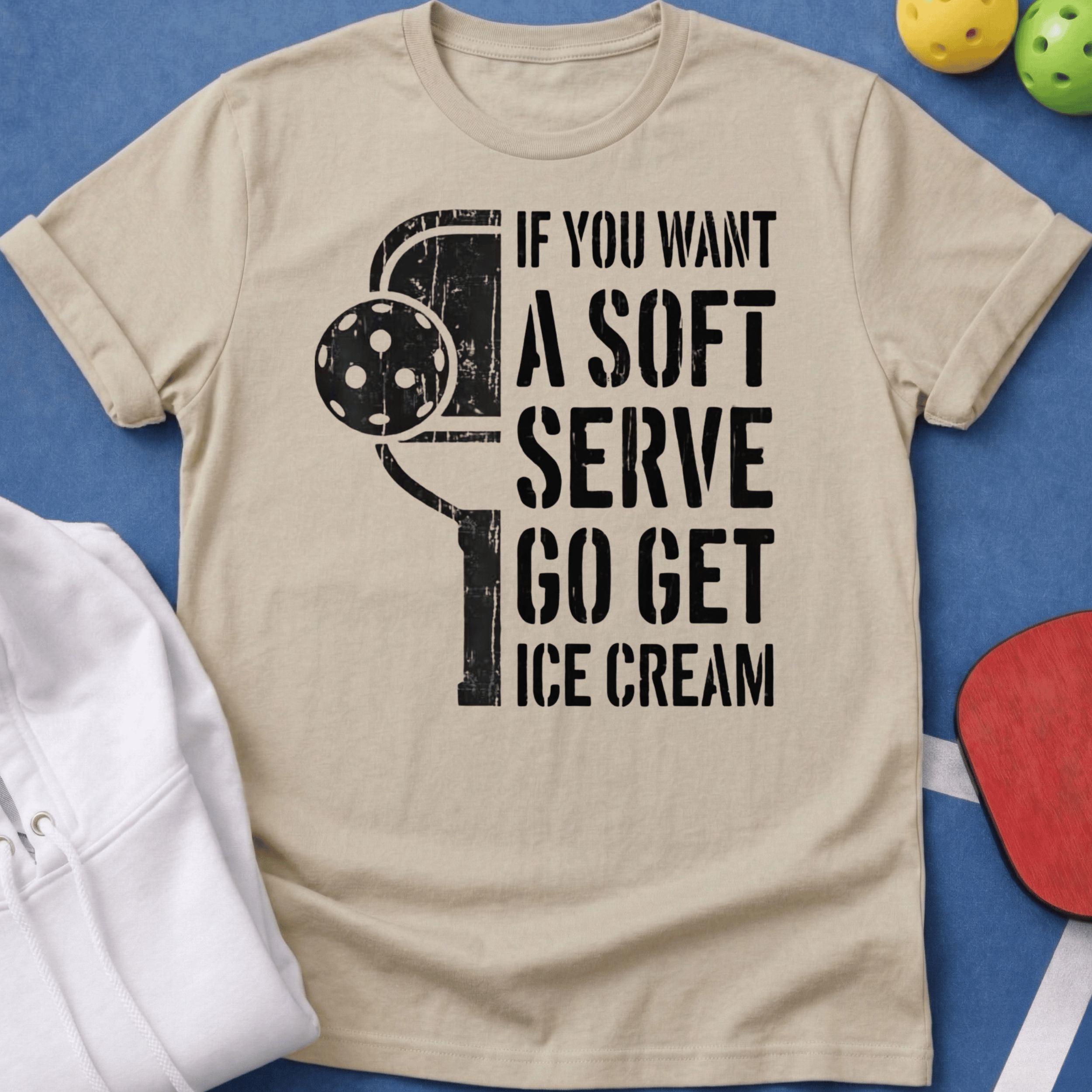 If You Want a Soft Serve T-Shirt