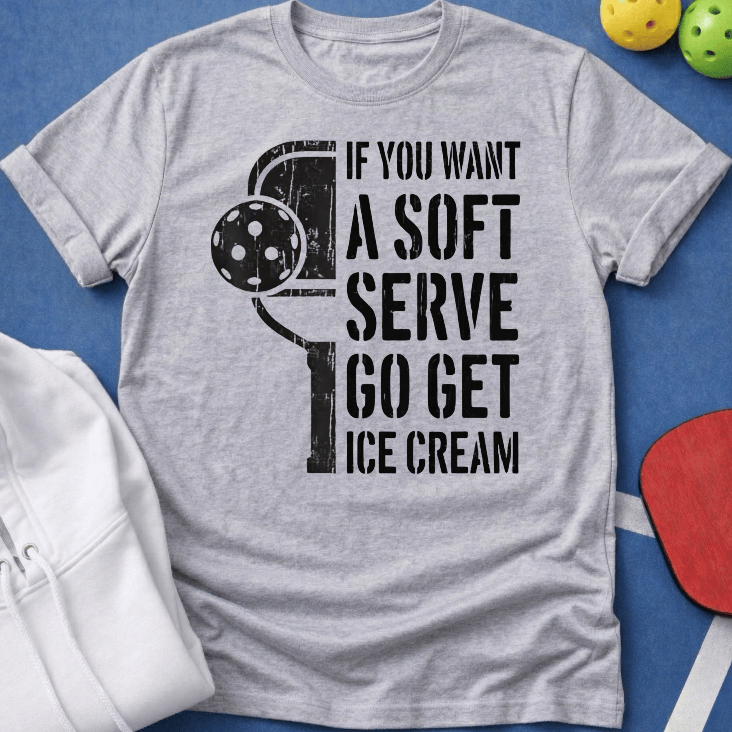 If You Want a Soft Serve T-Shirt