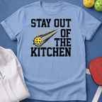 Stay Out of the Kitchen T-Shirt