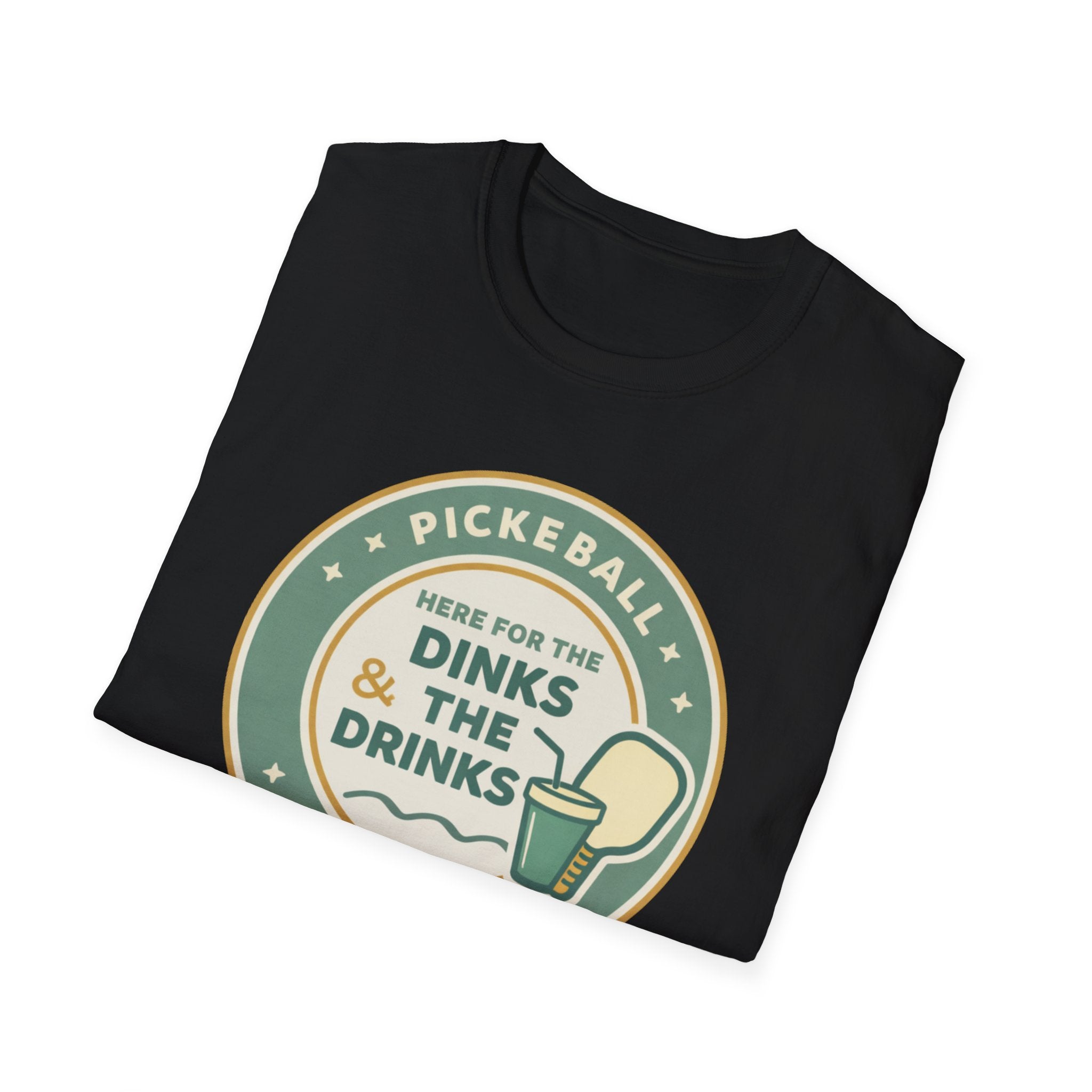 Here for the Dinks & the Drinks T-Shirt