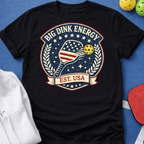 Big Dink Energy T-Shirt