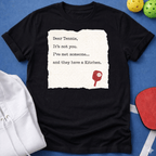 Dear Tennis T-Shirt