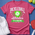 Athletics - It's a Big Dill T-Shirt
