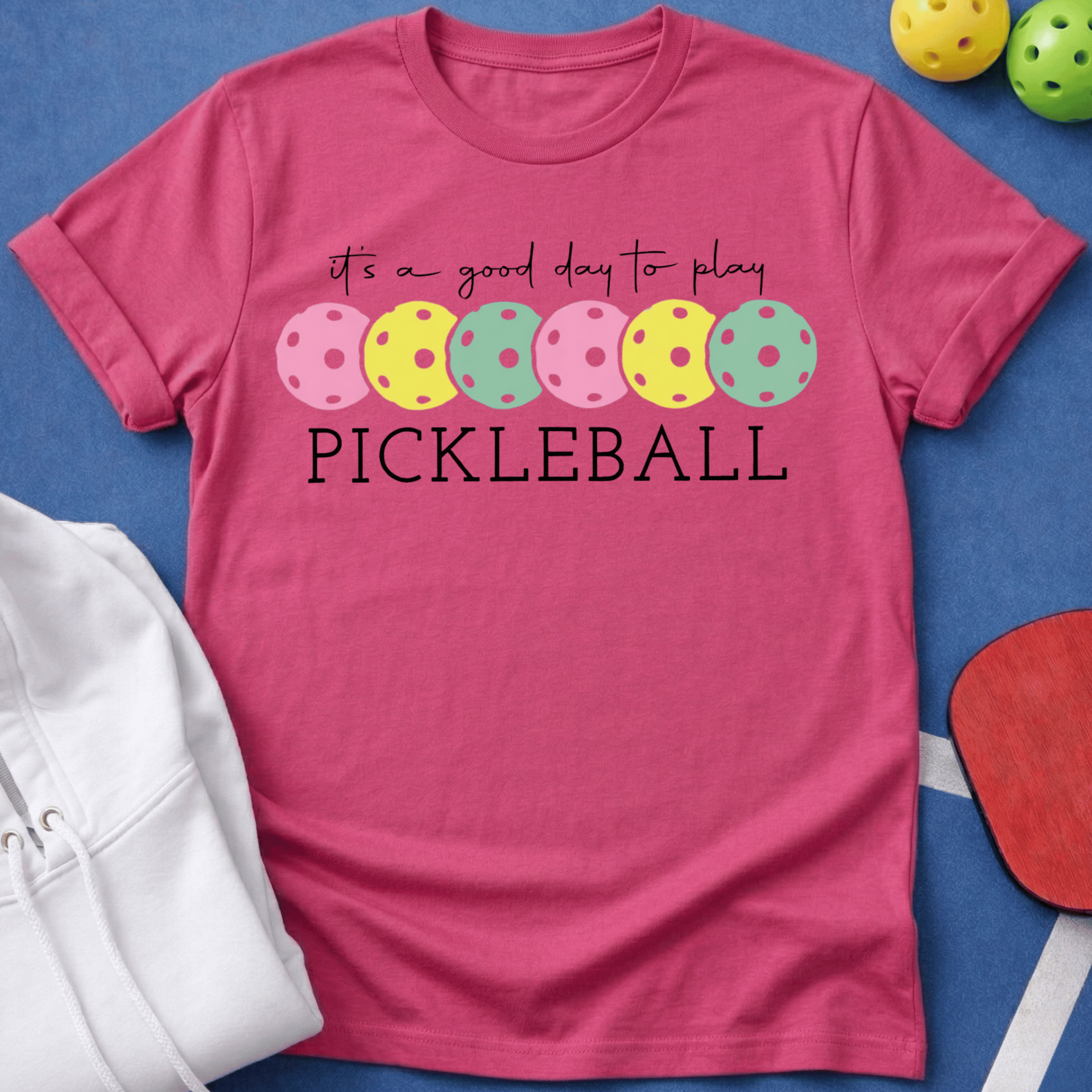 It's a Good Day to Play Pickleball T-Shirt