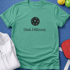 Dink Different T-Shirt