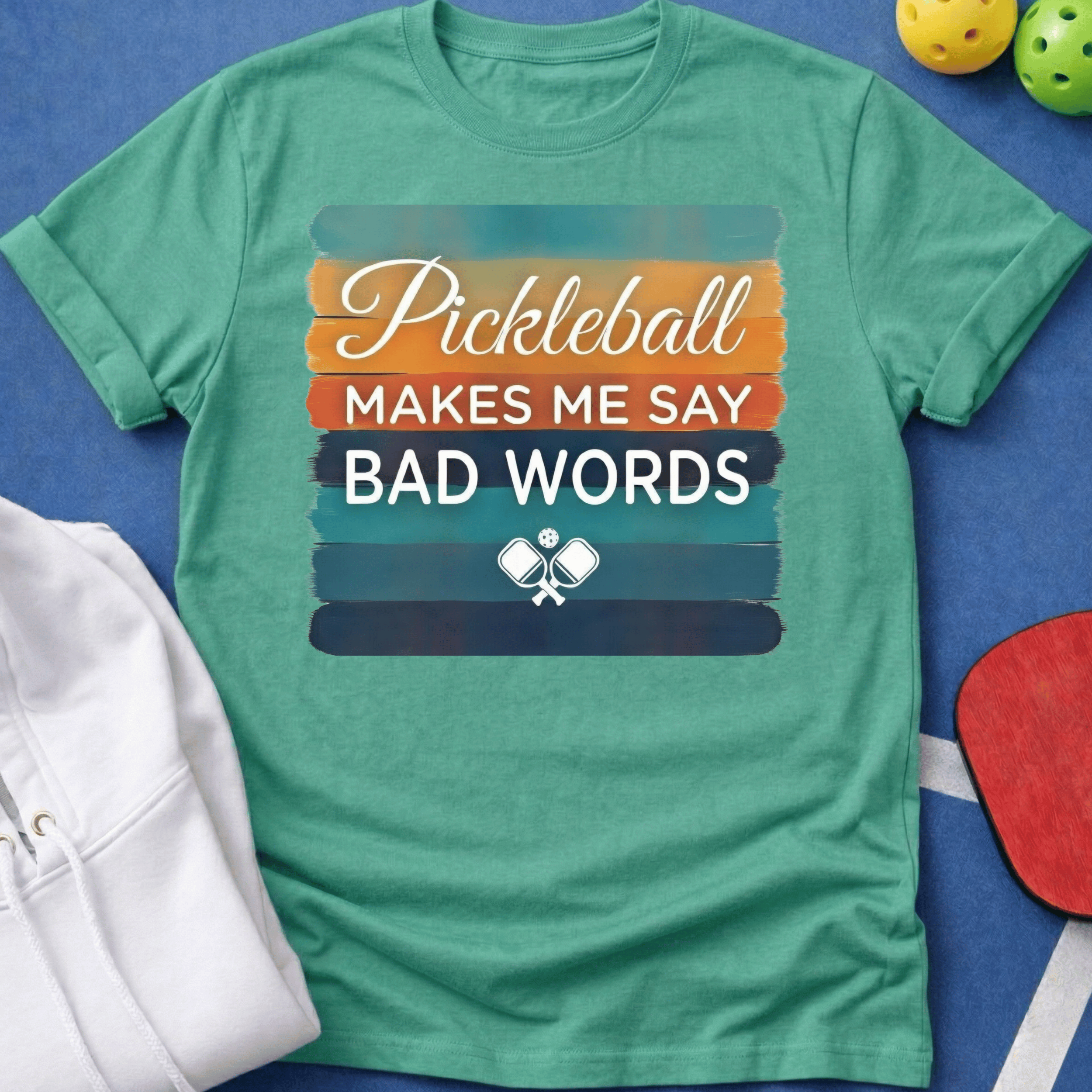 Pickleball Makes Me Say Bad Words T-Shirt