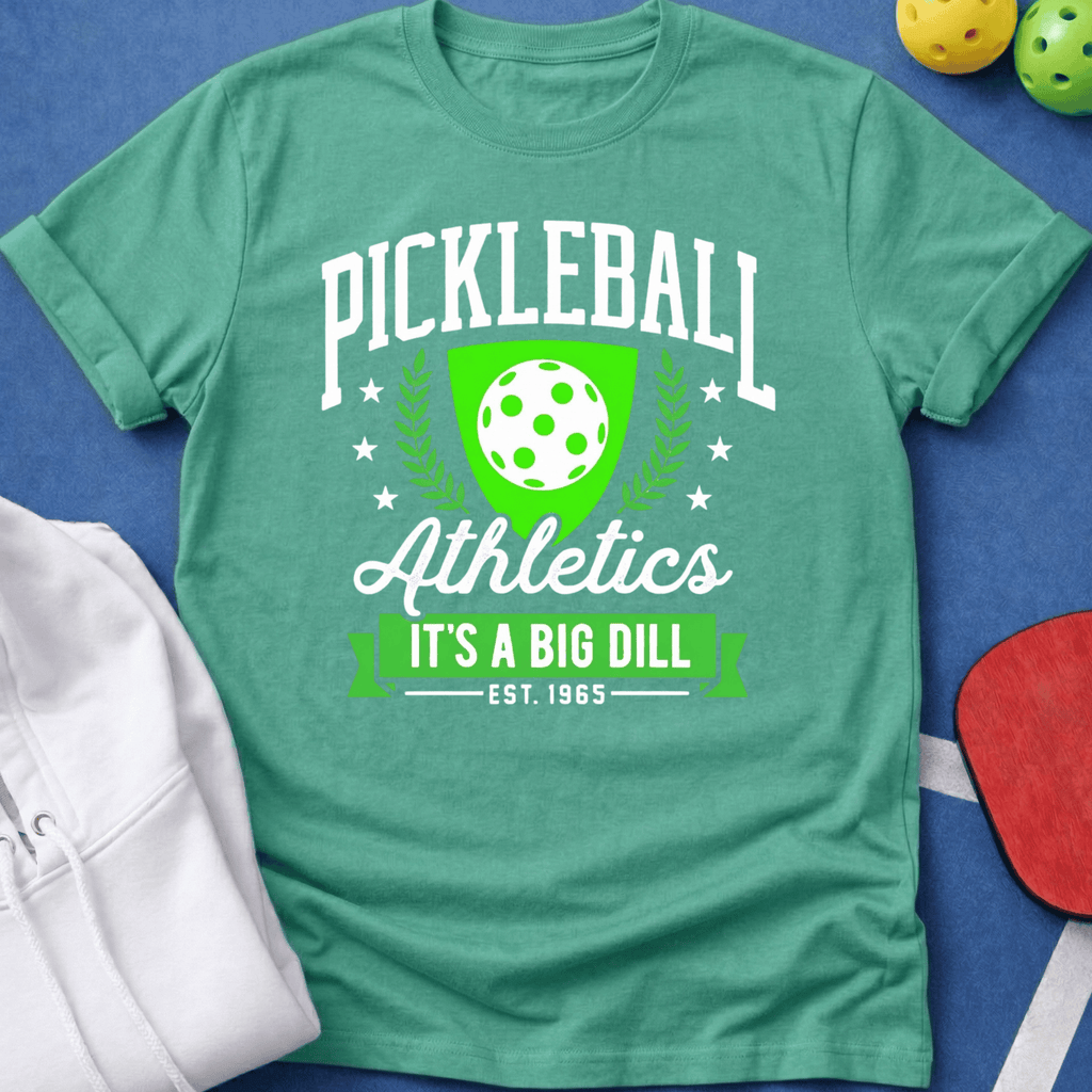 Athletics - It's a Big Dill T-Shirt