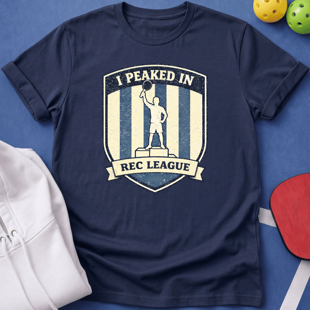 Peaked in Rec League T-Shirt