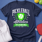 Athletics - It's a Big Dill T-Shirt