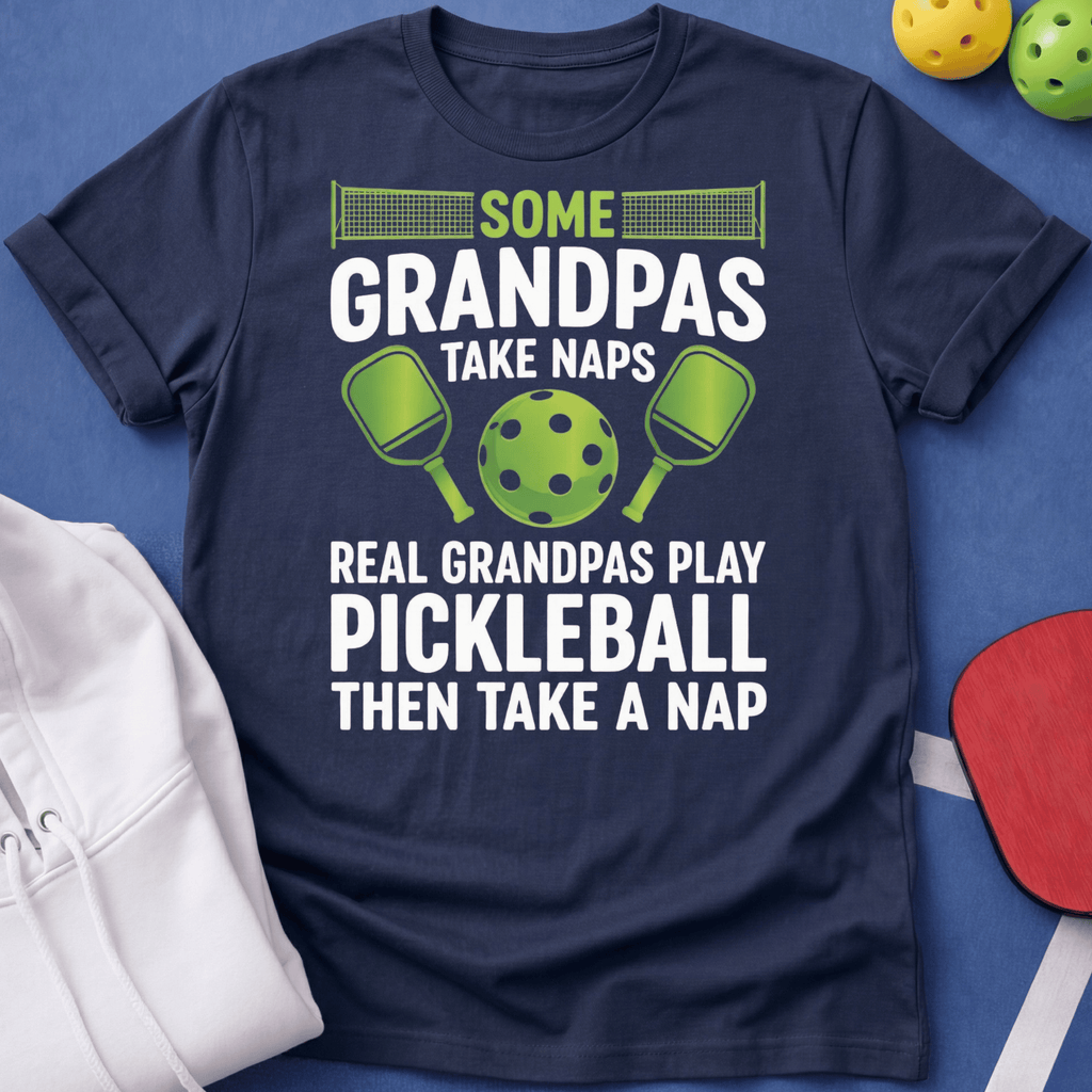 Some Grandpas Take Naps T-Shirt