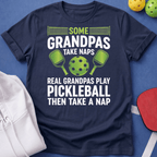 Some Grandpas Take Naps T-Shirt