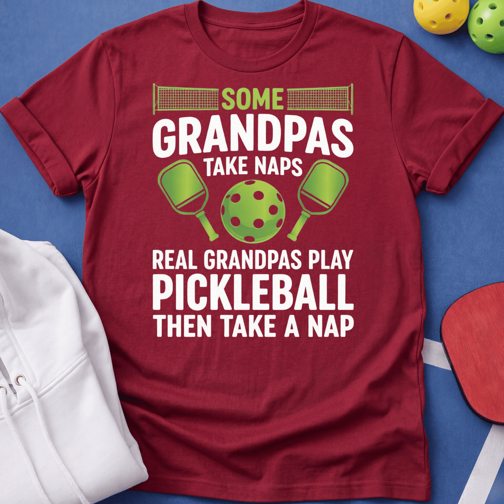 Some Grandpas Take Naps T-Shirt