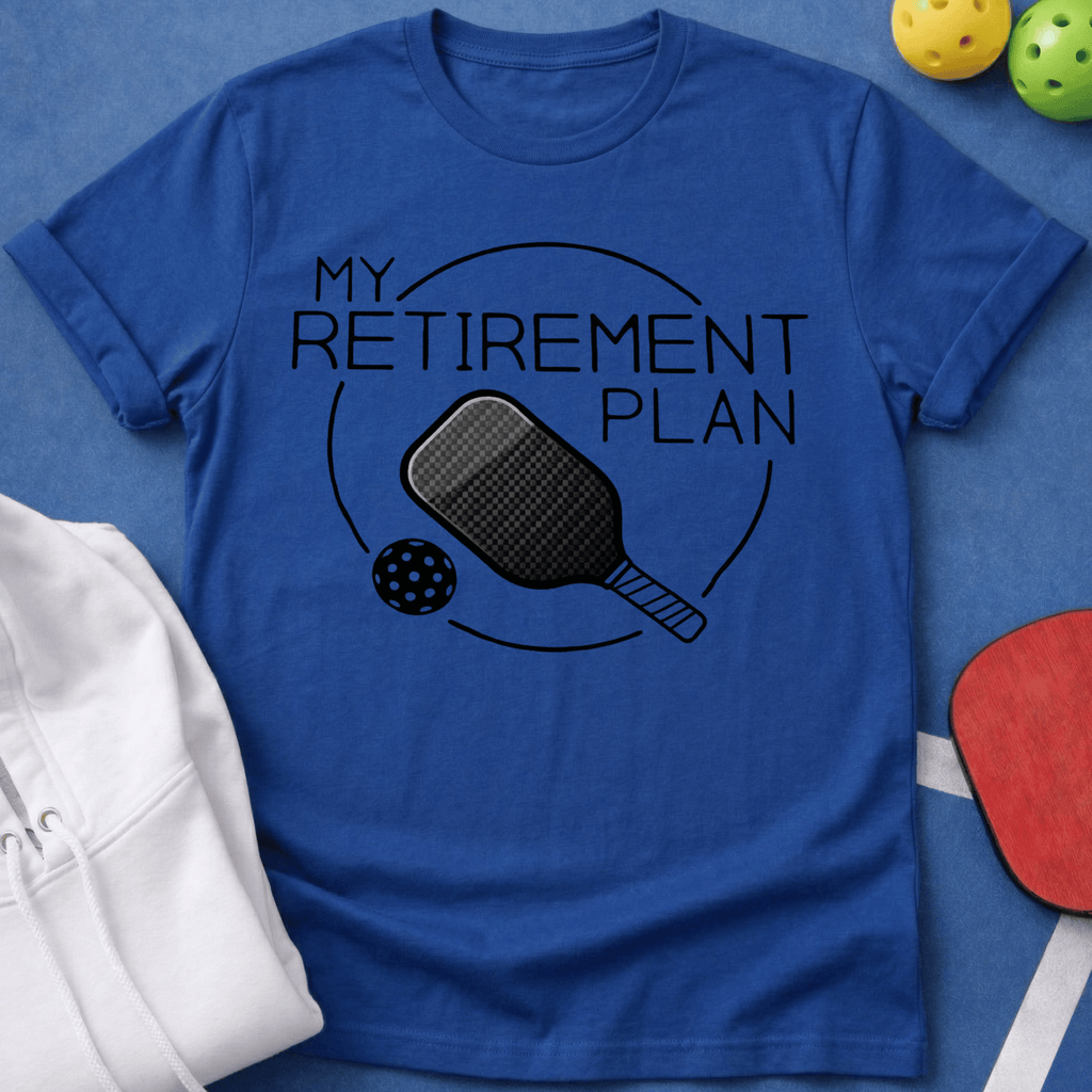 My Retirement Plan T-Shirt