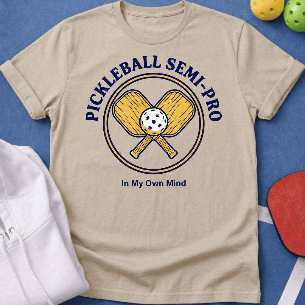 Semi-Pro in My Own Mind T-Shirt