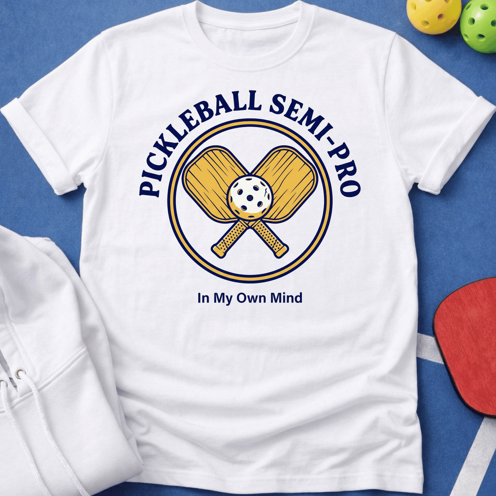 Semi-Pro in My Own Mind T-Shirt