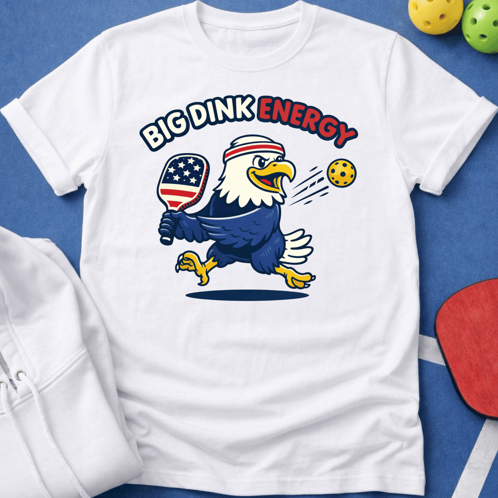 Bald Eagle Big Dink Energy T-Shirt