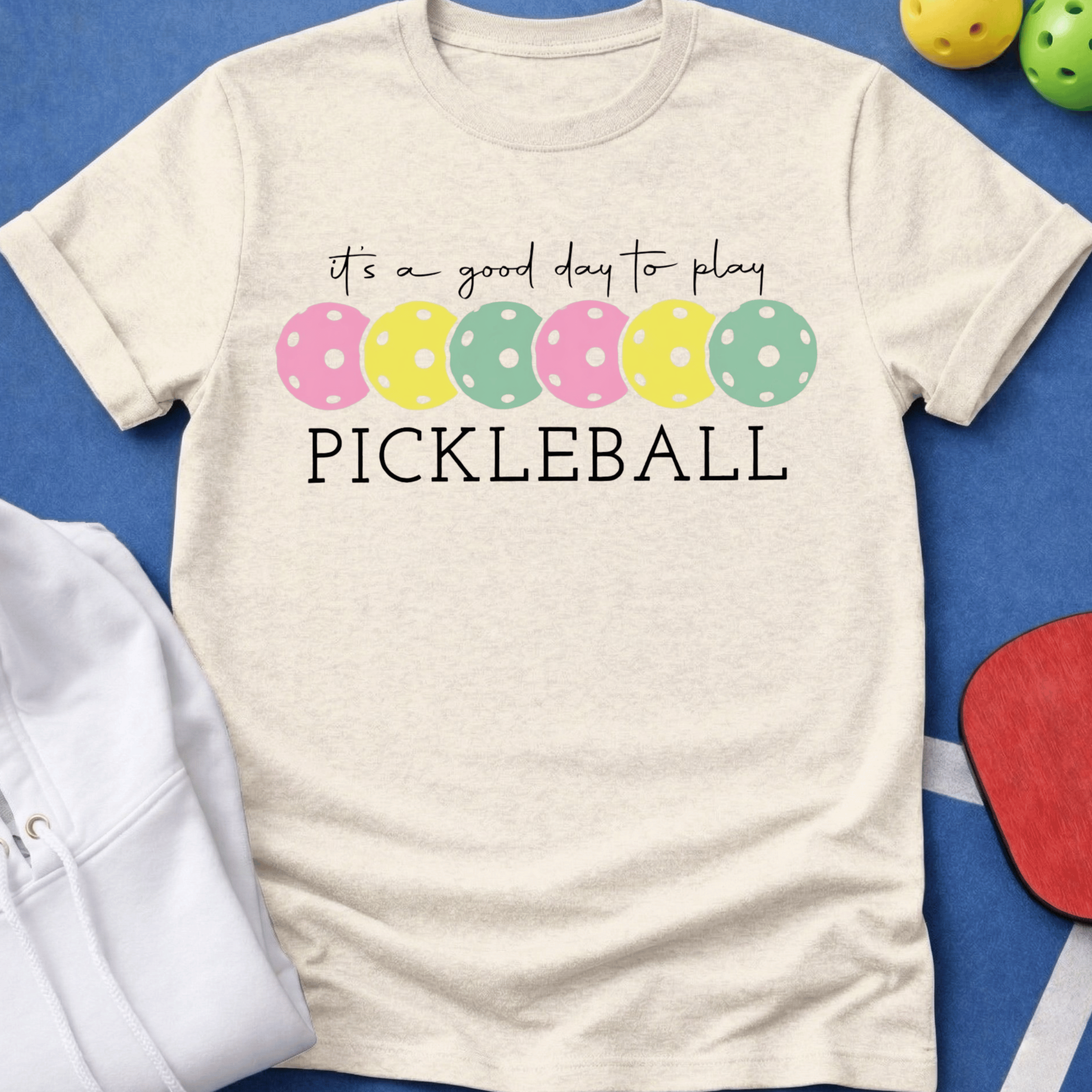 It's a Good Day to Play Pickleball T-Shirt