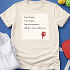 Dear Tennis T-Shirt