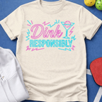 Neon Sign Dink Responsibly T-Shirt