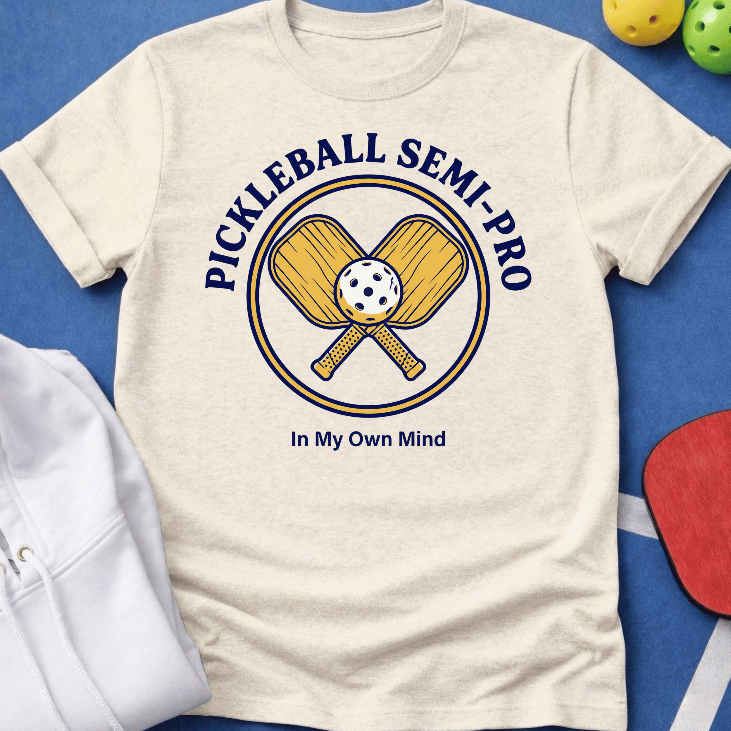Semi-Pro in My Own Mind T-Shirt