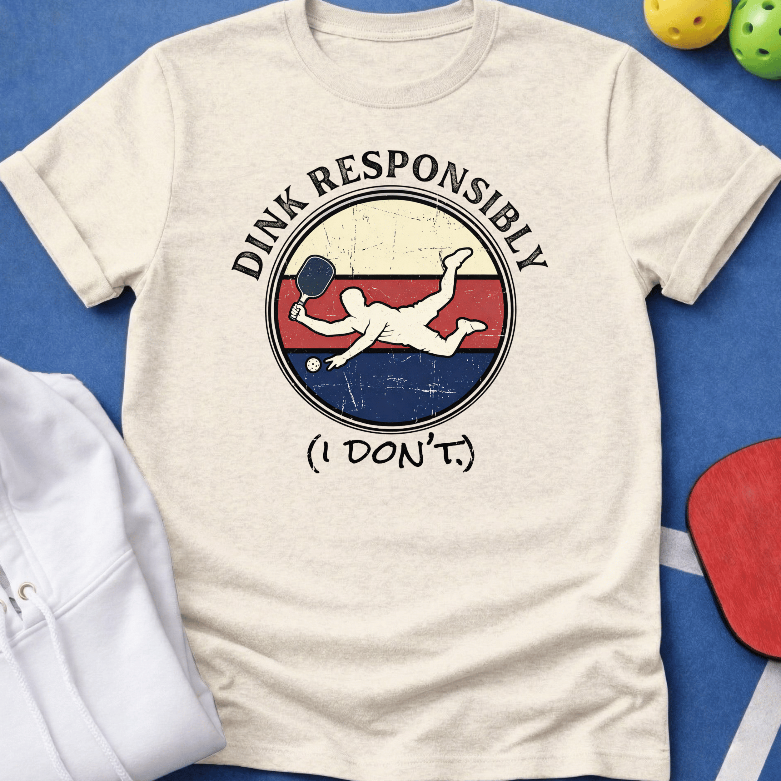 Dink Responsibly T-Shirt
